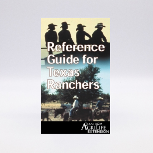 Farm And Ranch Guide Reference Guide for Texas Ranchers | Publications | AgriLife Learn